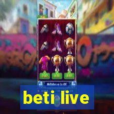 beti live